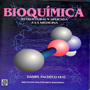 Bioquimica estructural y Aplicada a la Medicina – Daniel Pacheco Leal